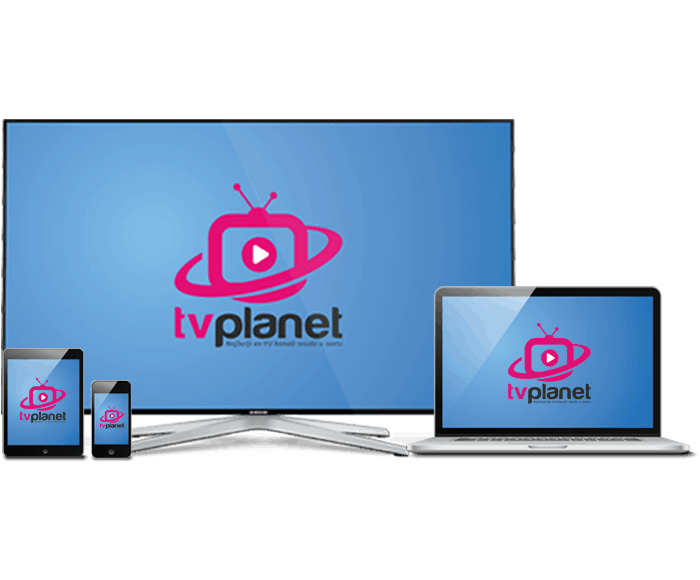 TVPlanet IPTV - Gledaj ExYu TV Kanale na sve uredjaje